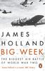 Книга Big Week : The Biggest Air Battle of World War Two