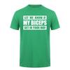 Let Me Know If My Biceps Get In Your Way Tshirt Funny Gym T Shirts Fitness Humor Da833