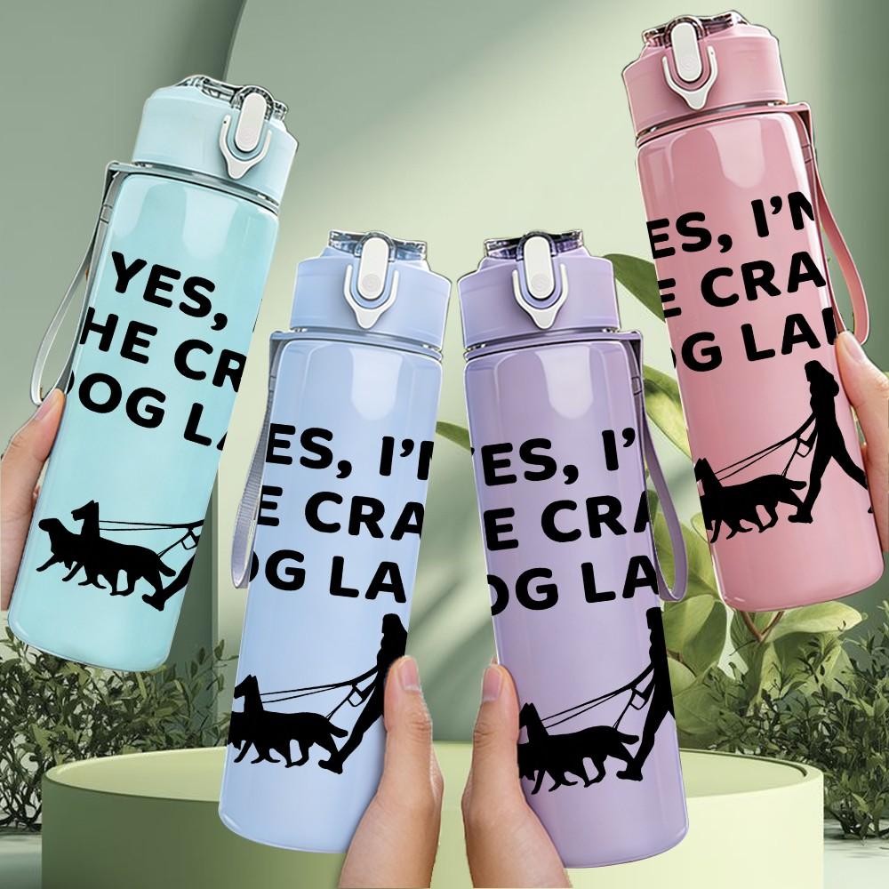 1PC Yes I'm The Crazy Dog Lady Letter 750ml Color Plastic Sports Water Bottle Leakproof Flip Straw Lid Suitable for Sports Office Home Use