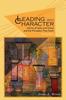 Книга Leading with Character : Stories of Valor and Virtue and the Principles They Teach