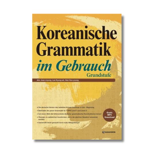 Koreanische Grammatik im Gebrauch Grundstufe - Korean Grammar in Use German ver.