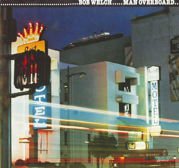 Виниловая пластинка BOB WELCH Man Overboard 06486231 Capitol Records 1980 Германия Рок Б/у