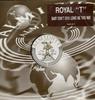 12-дюймовая пластинка ROYAL T - Baby Don't Ch'a Leave Me This Way ALMY016T Almighty Record 1992 UK Танцевальная и Электронная Музыка Б/У