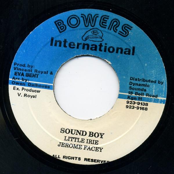 7-дюймовая пластинка LITTLE IRIE, JEROME FACEY - Sound Boy NONE Bowers Internat Ямайка Регги, Ска и Даб Б/У