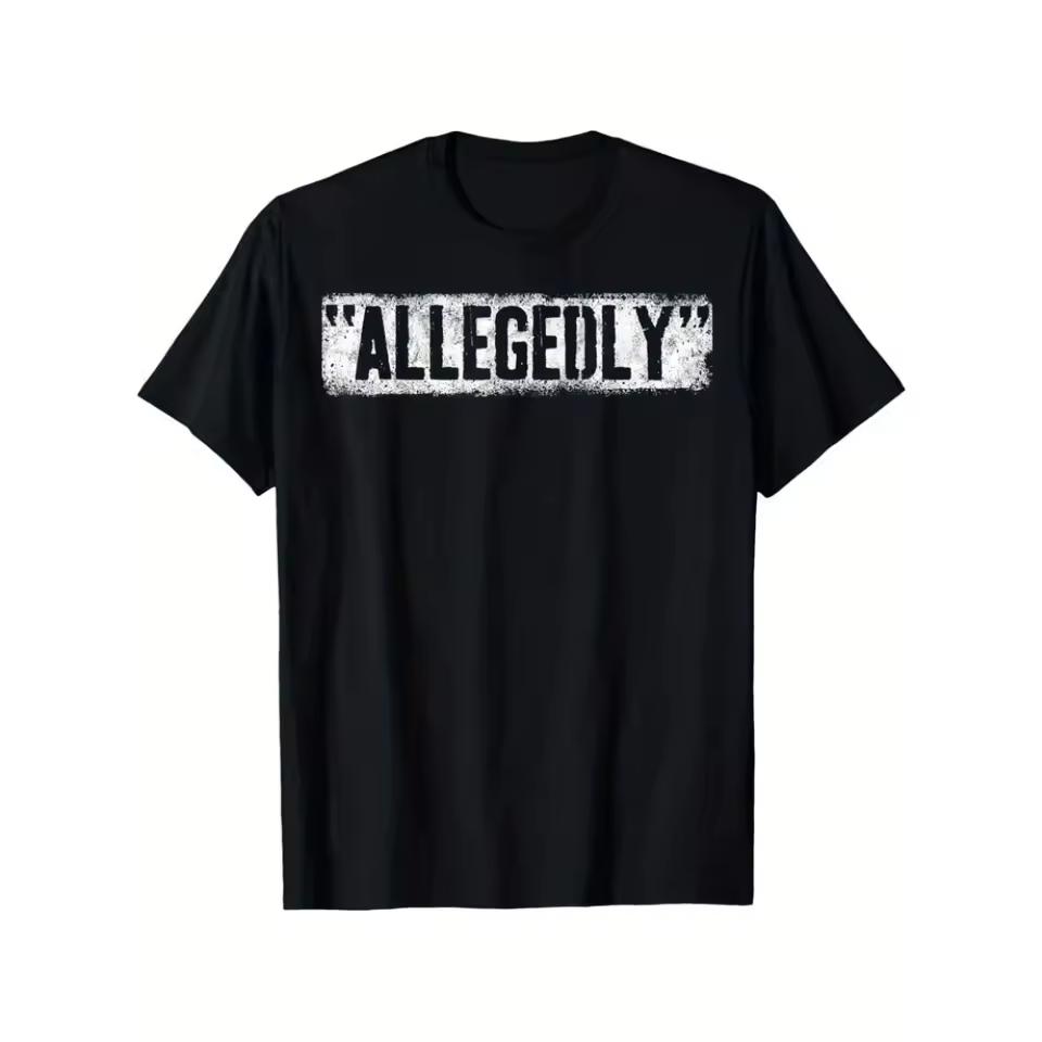 Funny Men ALLEGEDLY Letter Novelty T Shirt Tee Cotton Women Summer Streetwear Oversize ironic humor weirdcor Sarcastic Hilarious