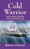 The Cold Warrior : Memoirs from the Midwatch Book