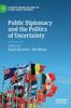 Книга Public Diplomacy and the Politics of Uncertainty