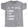 Unisexy Summer Crew Neck Cotton Tshirts Short Sleeve Tees Build Fly Crash Repeat New Arrived Unisexs Fashion Brand Teeshirt Funny Top