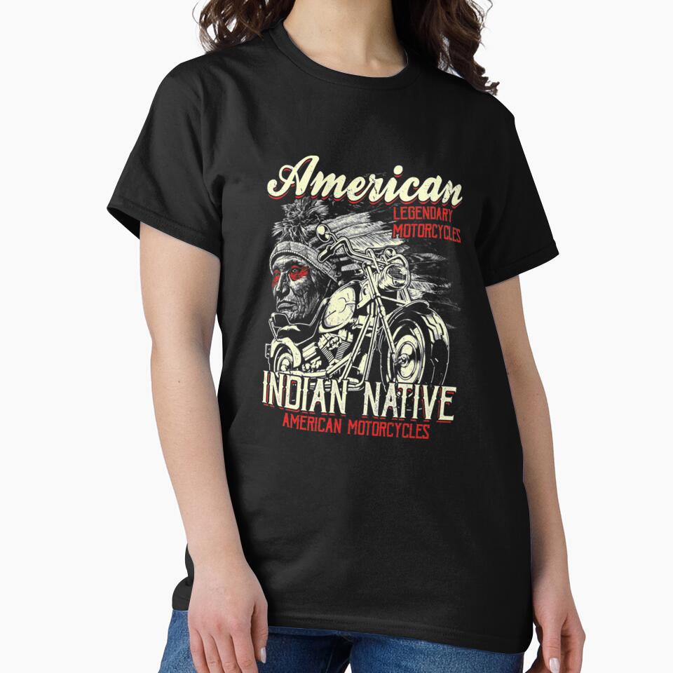 American legendary motorcycles indian native american motorcycle Classic T-Shirt