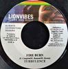 7inch Record TURBULENCE - Fire Burn NONE Lionvibes Sound Jamaica Reggae, Ska & Dub Used