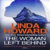 The Woman Left Behind by Linda Howard Paperback Book 9780349413938