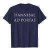 Latin Phrase HANNIBAL AD PORTAS Shirt Unique Gift Cotton TShirt For Men Europe Tops T Shirts Fashionable 3D Printed