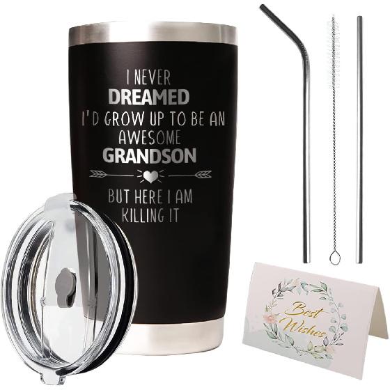 Grandson Travel Tumbler 20Oz I Never Dreamed I'd Grow Up To Be AN AWESOME Grandson But Here I Am Killing It! Funny Cool Travel Tumbler Gift for