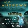 Dreaming of Autumn Skies by V.C. Andrews Paperback Book 9781668015827