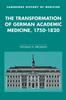 Книга The Transformation of German Academic Medicine, 1750-1820