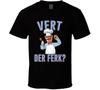 Vert Der Ferk Swedish Chef Quote Muppets Fan T Shirt
