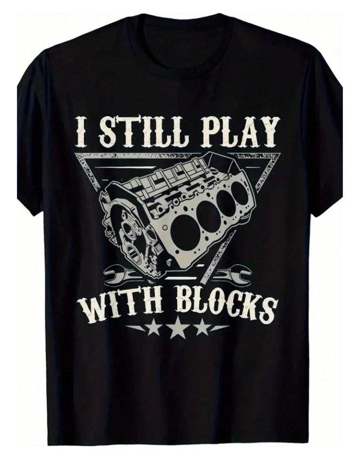I'm still playing with building blocks and a T-shirt printed with car engine pat