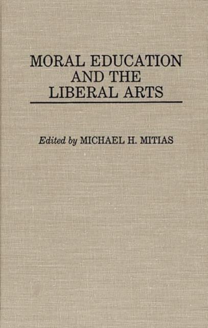 Книга Moral Education and the Liberal Arts