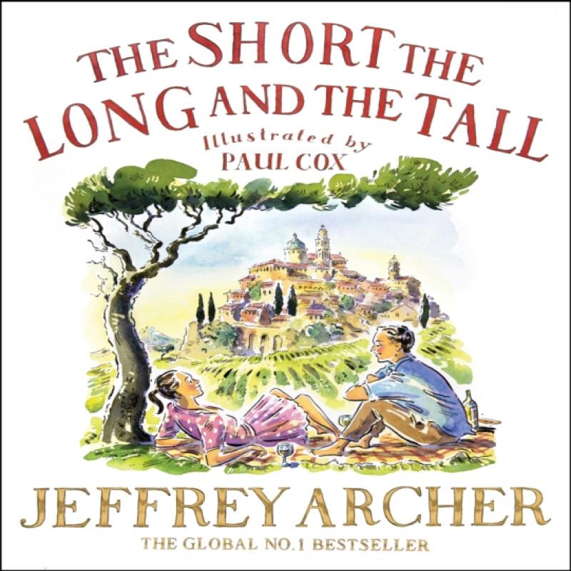 The Short The Long and The Tall by Jeffrey Archer Hardback Book 9780230748279