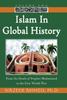 Книга Islam In Global History From The Death Of Prophet Muhammed To The First World W by PH. D. Nazeer Ahmed - Hardback