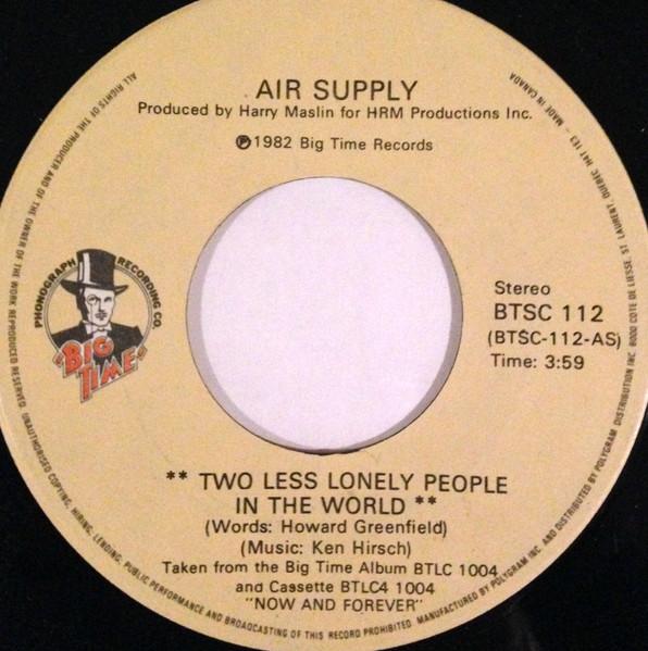 7inch Record AIR SUPPLY - Two Less Lonely People In The World BTSC112 Big Time Phonog 1982 Canada Rock Used