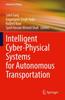 The Intelligent Cyber-Physical Systems for Autonomous Transportation Book