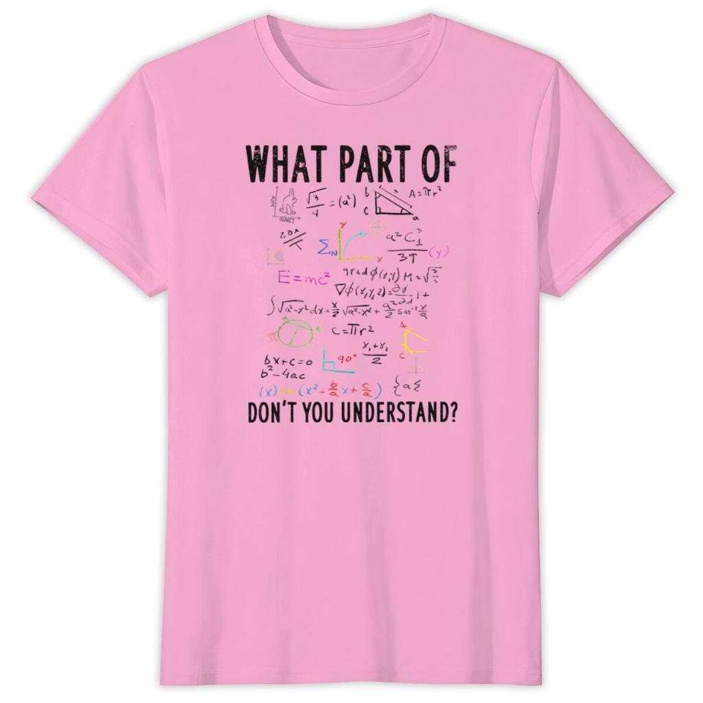 Funny Math Shirts for Unisex Unisex What Part of Dont You Understand Math Tops Gift for HerHim Math Physics TShirt Tops