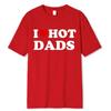 Футболка с надписью I Love Dads, летняя футболка из 100% хлопка в стиле Харадзюку, с коротким рукавом и круглым вырезом, уличная одежда унисекс/женская одежда