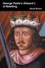 Книга George Peele's Edward I : A Retelling