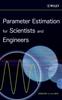 Книга Parameter Estimation for Scientists and Engineers