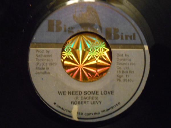 7-дюймовая пластинка ROBERT LEVY We Need Some Love NONE Big Bird 1989 Ямайка Регги Ска Даб Б/у