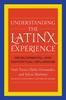 Книга Understanding the Latinx Experience : Developmental and Contextual Influences