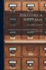 Книга Biblotheca Westiana : a Catalogue of the Curious and Truly Valuable Library of the Late James West, Esq