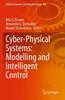 Книга Cyber-Physical Systems: Modelling and Intelligent Control : 338