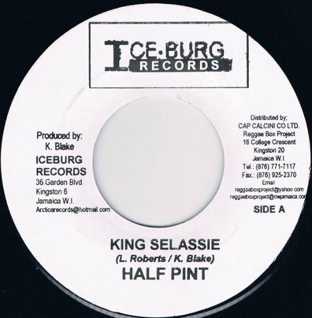 7-дюймовая пластинка HALF PINT - King Selassie NONE Ice-Burg Record 2004 Ямайка Регги, Ска и Даб Б/У