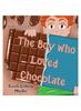 Книга The Boy Who Loved Chocolate