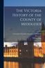 Книга The Victoria History of the County of Middlesex; 2