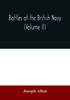 Книга Battles Of The British Navy Volume Ii by Joseph Allen - Paperback