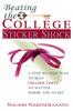 Книга Beating the College Sticker Shock : A Step-by-step Plan To Beat College Costs No Matter Where You Start