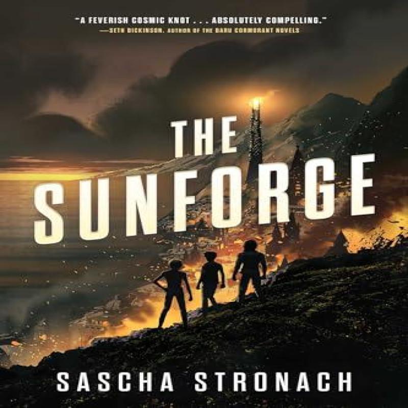 The Sunforge by Sascha Stronach Paperback Book 9781982187071
