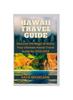 Книга Hawaii Travel Guide : Discover the Magic of Aloha: Your Ultimate Hawaii Travel Guide for 2023-2024