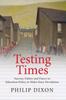 Книга Testing Times : Success, Failure and Fiasco In Welsh Education Policy Since Devolution