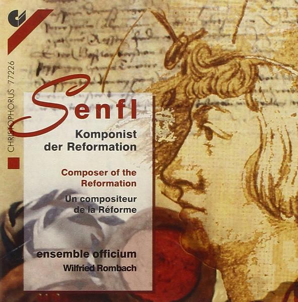 CD SENFL, ENSEMBLE OFFICIUM, WILFRIED - Композитор Реформации - Композитор CHR77226 Christophorus 2000 Германия Классика Б/у