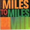 CD ДЖЕЙСОН МАЙЛЗ - Miles to Miles  724357813624 Narada Jazz 2005 США Джаз Б/У