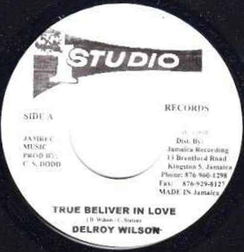7-дюймовая пластинка DELROY WILSON True Beliver In Love NONE Studio One Ямайка Регги Ска Даб Б/У