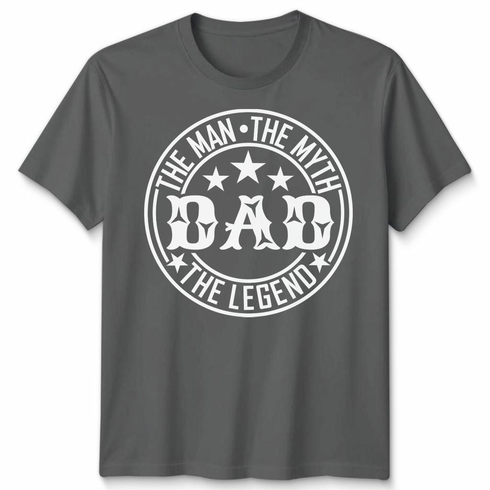 Dad The Unisex The Myth The Legend Unisexs T Shirt Novelty Gift Fathers Day Tee