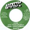 7inch Record UB40, GENTLEMAN, BANTU / TIPPA IRIE - Rudie / Praises Nitty Gritty 2004 Jamaica Reggae, Ska & Dub