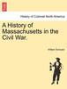 Книга A History of Massachusetts In the Civil War.