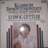 Виниловая пластинка LUDWIG GTTLER Классические концерты для трубы C27091 Capriccio 1988 Германия Классическая Б/у