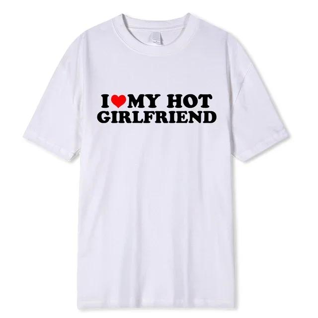 Винтажная забавная футболка с надписью «I Love My Hot Girlfriend Boyfriend» для пар, мужская хлопковая футболка для бойфрендов, повседневная спортивная уличная одежда